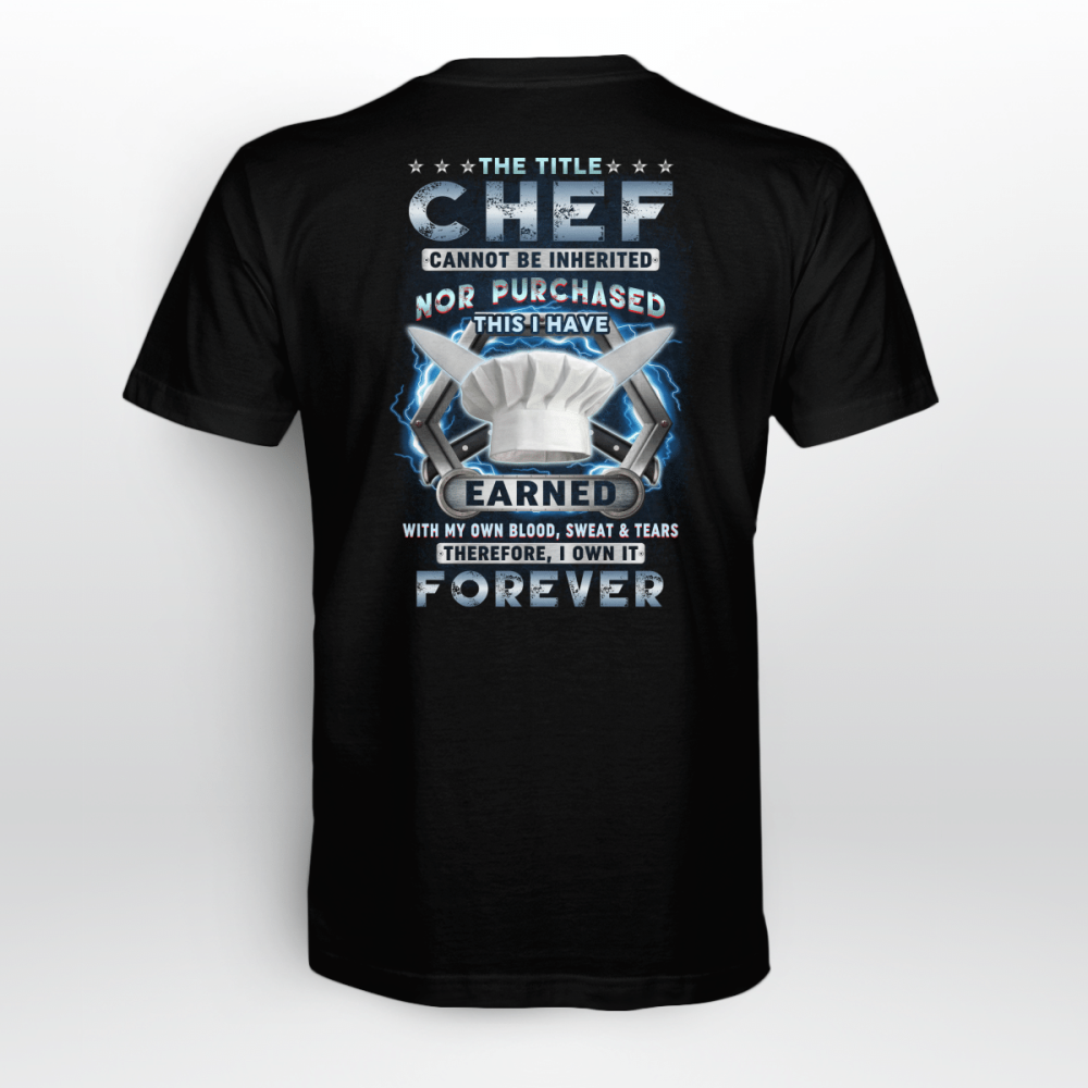 Chef I own it Forever Black T-Shirt, Best Gift For Men And Women Chef I own it Forever Black T-Shirt, Best Gift For Men And Women