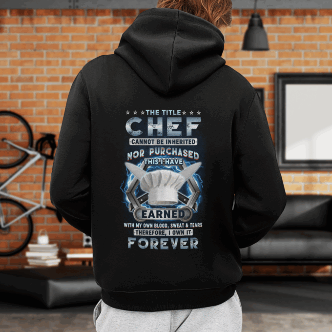 Chef I own it Forever   Black    T-Shirt, Best Gift For Men And Women