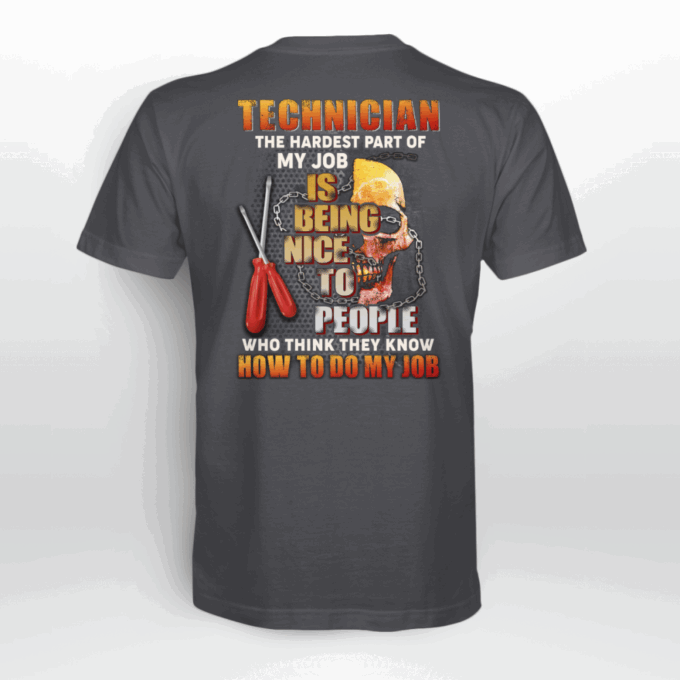 Technician Hardest Part Of My Job  Black T-shirt, Best Gift For Men And Women