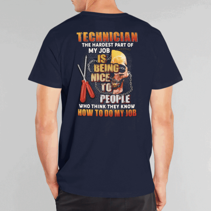 Technician Hardest Part Of My Job  Black T-shirt, Best Gift For Men And Women