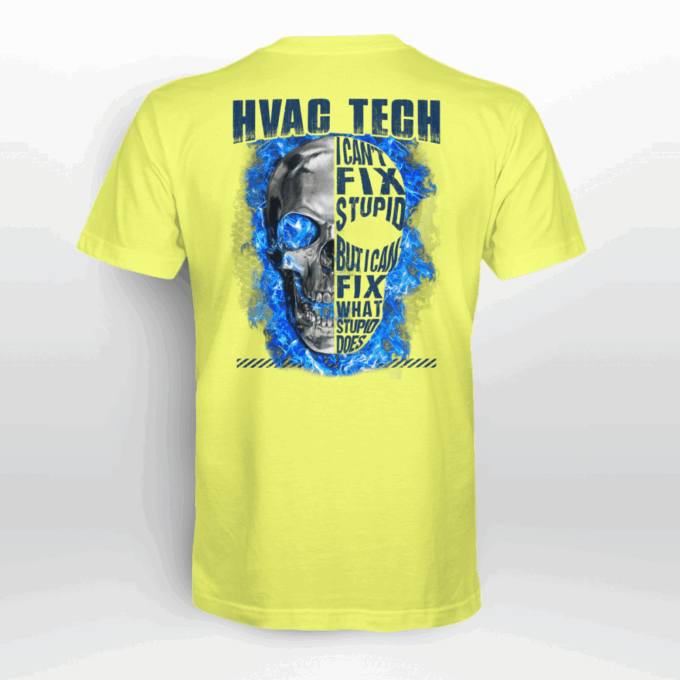 HVAC Tech I Can’t Fix Stupid Ash Grey T-Shirt, Best Gift For Men And Women