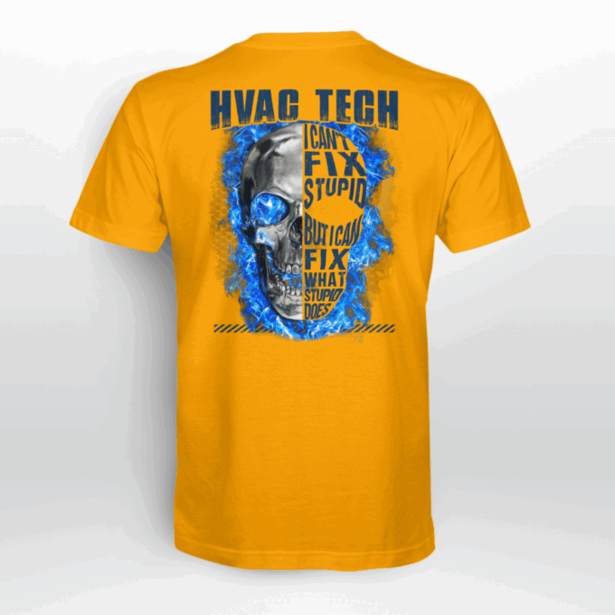 HVAC Tech I Can’t Fix Stupid Ash Grey T-Shirt, Best Gift For Men And Women