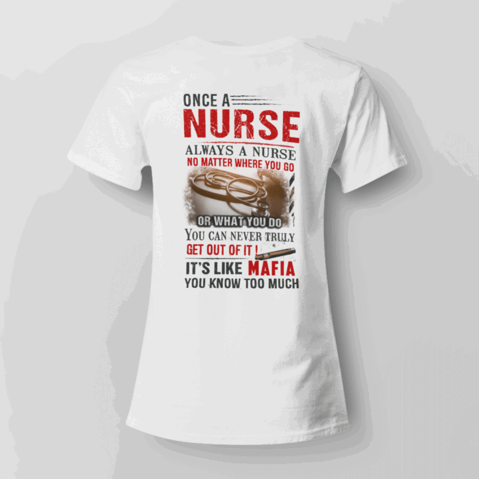 Nurse It’s Like Mafia White T-shirt, Best Gift For Men And Women