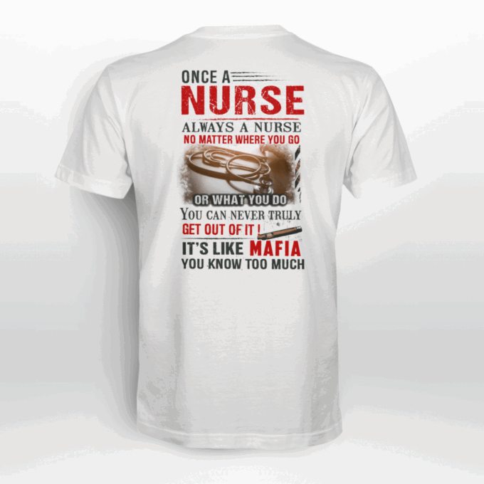 Nurse It’s Like Mafia White T-shirt, Best Gift For Men And Women