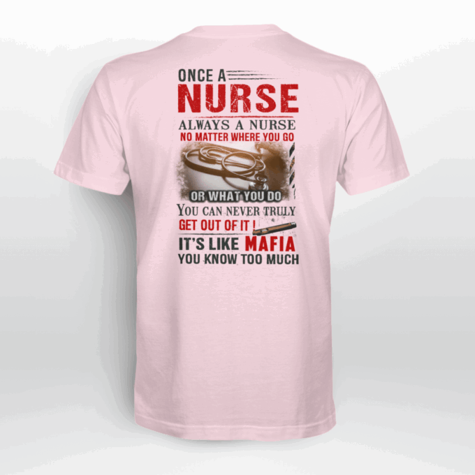 Nurse It’s Like Mafia White T-shirt, Best Gift For Men And Women