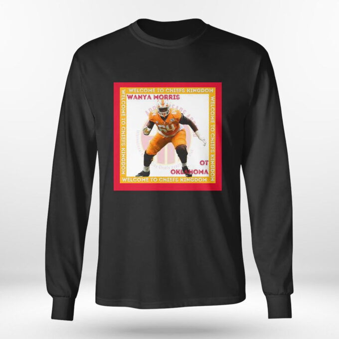 Wanya Morris Welcome To Chiefs Kingdom Nfl Draft 2023 T-shirt For Fans