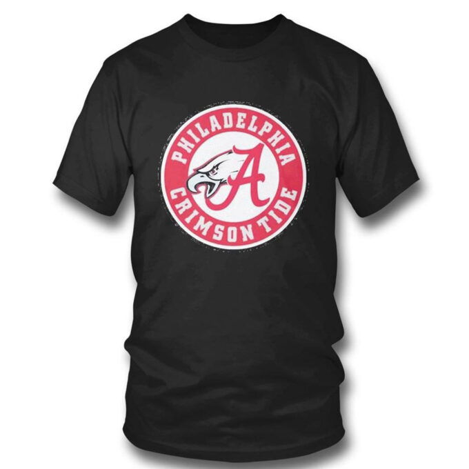 Philadelphia Crimson Tide Philadelphia Eagles And Alabama Crimson Tide T-shirt For Fans