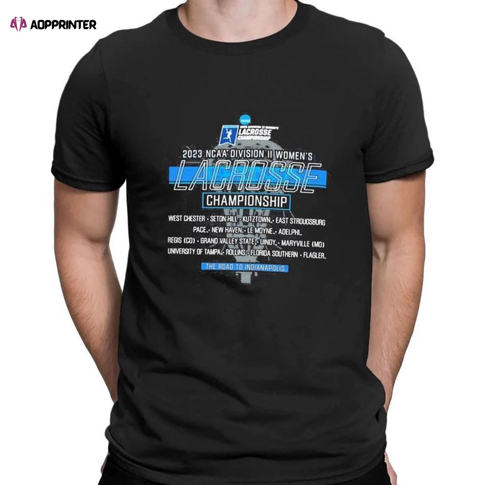 2023 Ncaa Division Ii Womens Lacrosse 1st 2nd Rounds Championship T-Shirt For Fans 2023 Ncaa Division Ii Womens Lacrosse 1st 2nd Rounds Championship T-Shirt For Fans