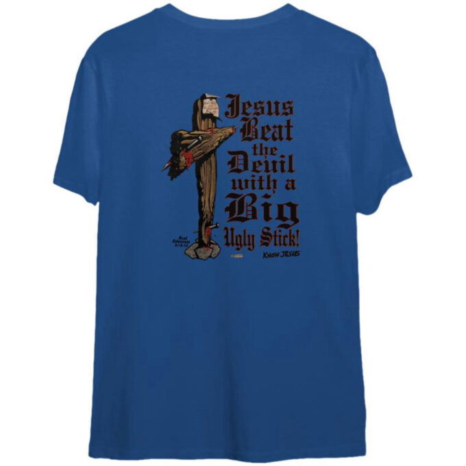 90s Know Jesus Beat The Devil Your Sins Are Forgiven T-Shirt For Men And Women. Vintage 1990s