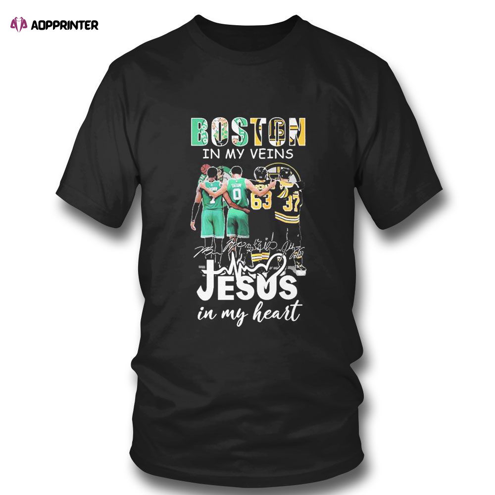 Boston Sports In My Veins Jesus In My Heart T-shirt For Fans Boston Sports In My Veins Jesus In My Heart T-shirt For Fans