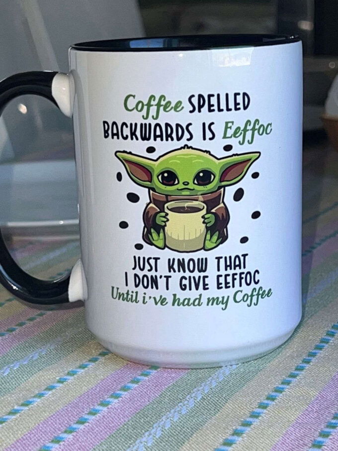 Coffee Spelled Backwards Is Eeffoc Baby yoda Mug Grogu 15 oz