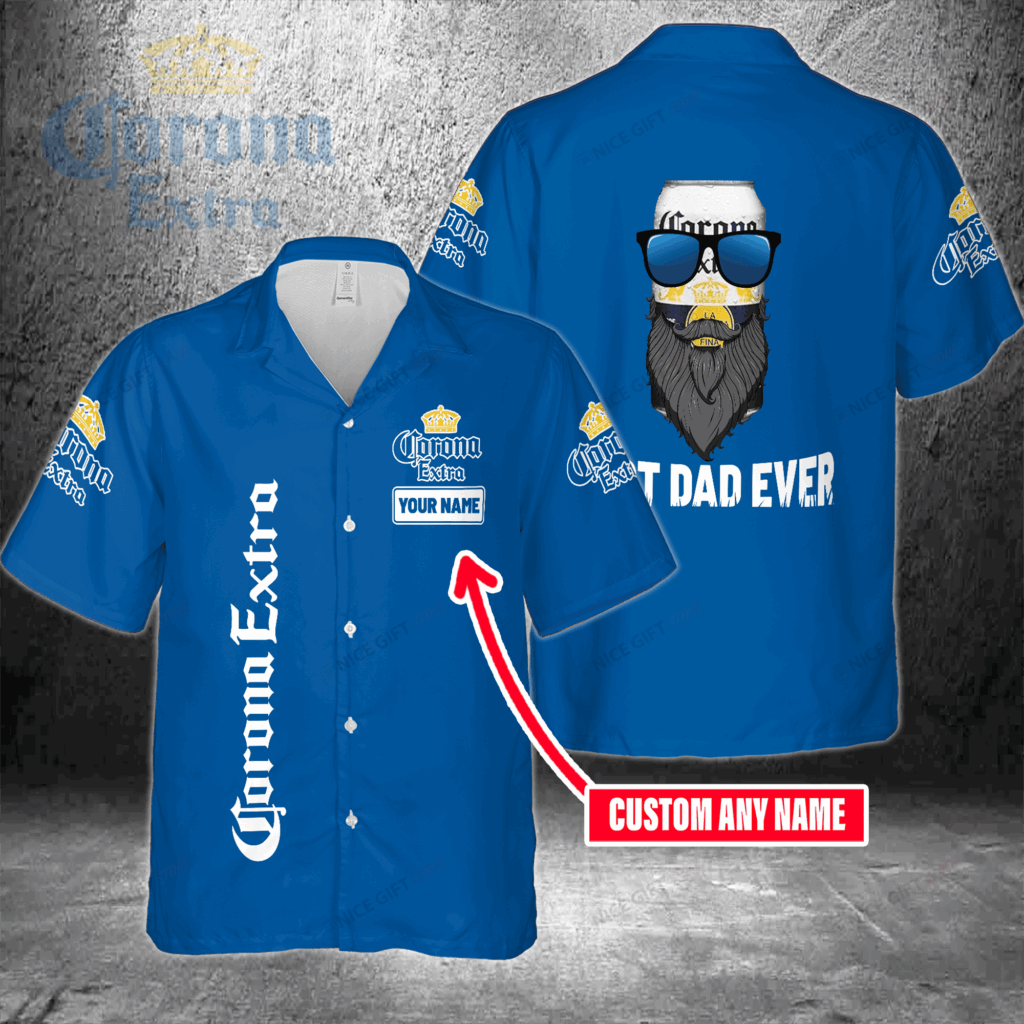 Corona Extra Custom Name Best Dad Ever Hawaiian Shirt For Men And Women Corona Extra Custom Name Best Dad Ever Hawaiian Shirt For Men And Women