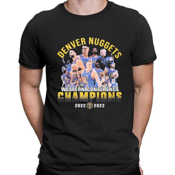 Denver Nuggets Teams Western Conference Champions 2023 T-shirt For Men Women