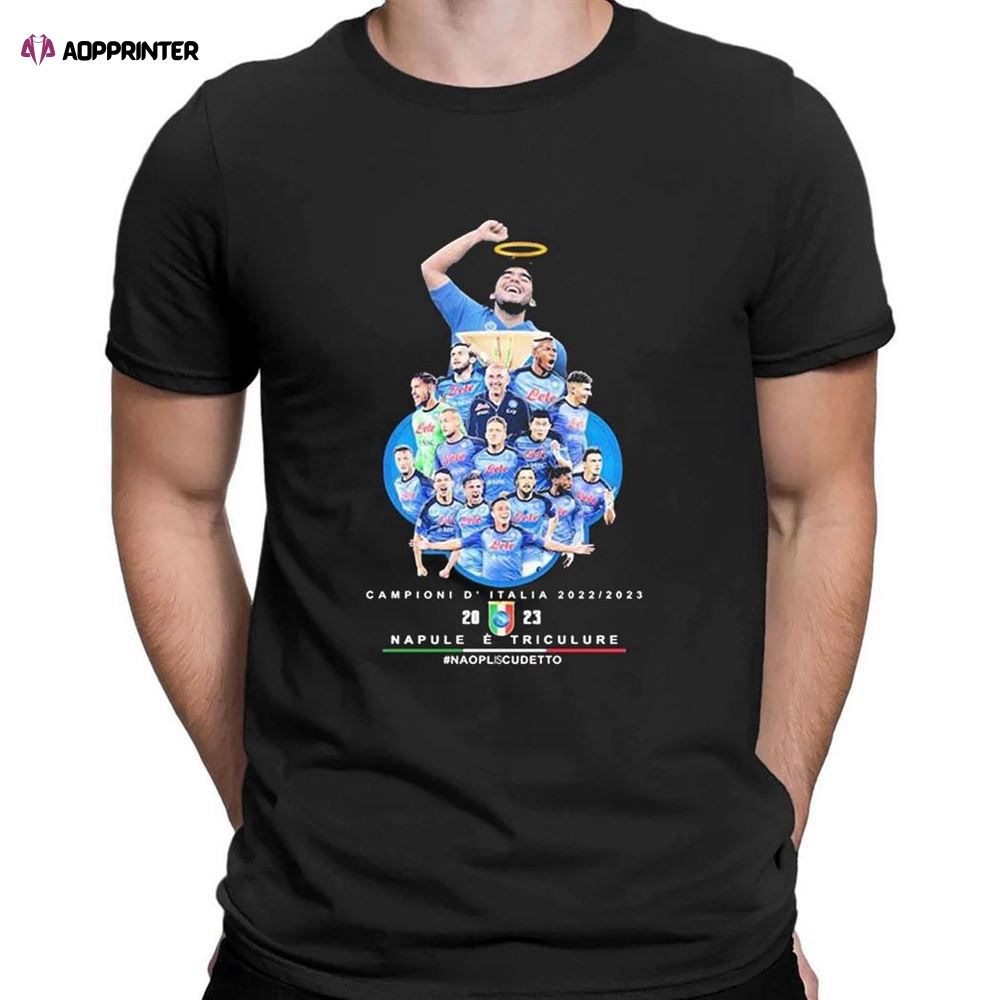 Diego Maradona And Napule E Triculture Campioni Ditalia 2023 T-Shirt For Fans Diego Maradona And Napule E Triculture Campioni Ditalia 2023 T-Shirt For Fans