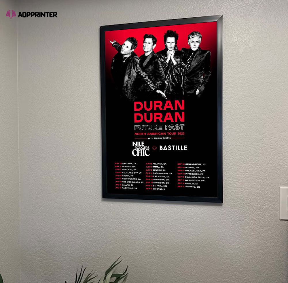 Duran Duran Tour 2023 Poster, Best Gift For Home Decorations Duran Duran Tour 2023 Poster, Best Gift For Home Decorations