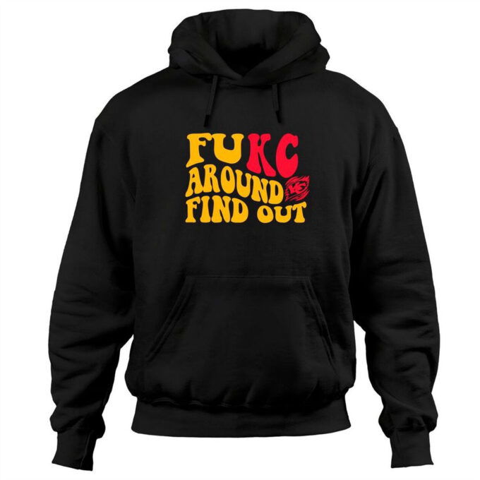Fukc Around And Find Out Kansas Chiefs Hoodie, Gift For Men And Women