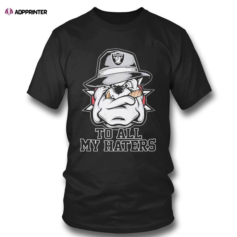Gangster Pitbull Fedora Hat Las Vegas Raiders To All My Haters T-shirt For Men Women Gangster Pitbull Fedora Hat Las Vegas Raiders To All My Haters T-shirt For Men Women
