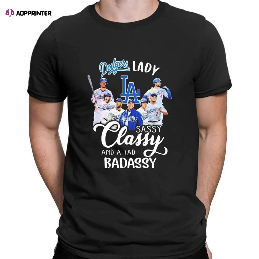 La Dodgers Lady Sassy Classy And A Tad Badassy Signatures 2023 T-Shirt For Fans La Dodgers Lady Sassy Classy And A Tad Badassy Signatures 2023 T-Shirt For Fans