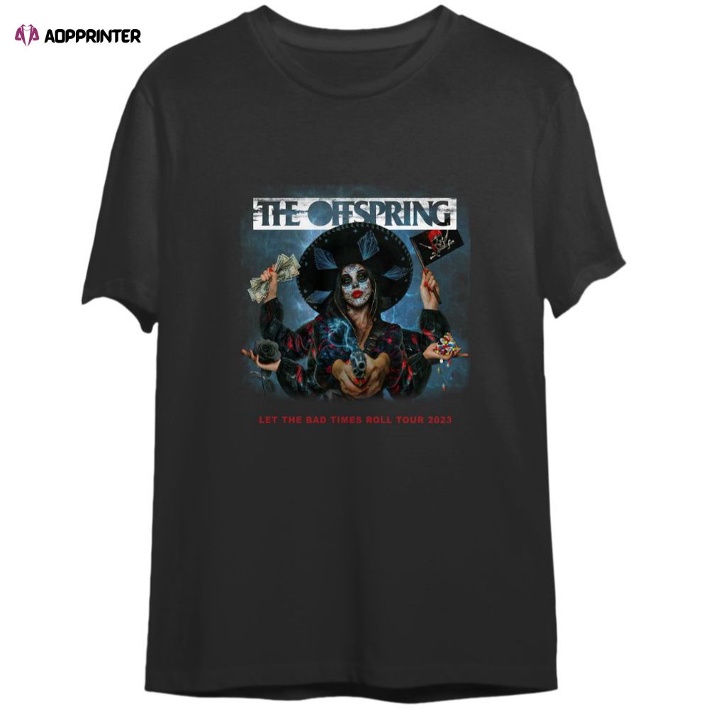 Let The Bad Times Roll The Offspring Tour 2023 – 2023 Double Sided T-Shirt For Men And Women Let The Bad Times Roll The Offspring Tour 2023 – 2023 Double Sided T-Shirt For Men And Women