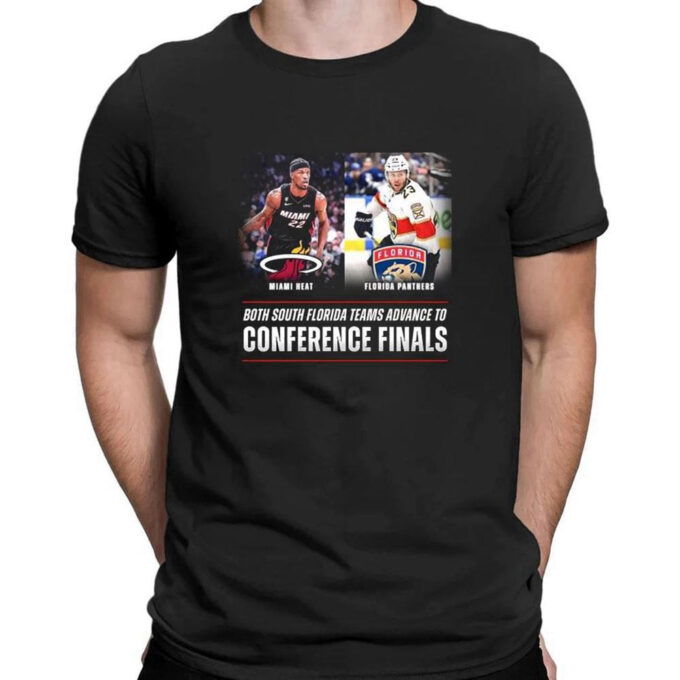 Miami Heat Vs Florida Panther Both South Florida Teams Advance To Conference Finals T-shirt For Men Women