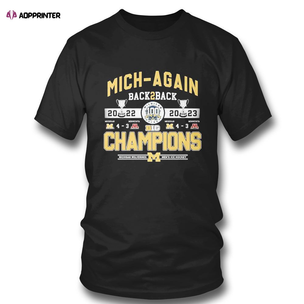 Mich Again Back2back Cup 2022 2023 Big Champions T-shirt For Fans Mich Again Back2back Cup 2022 2023 Big Champions T-shirt For Fans