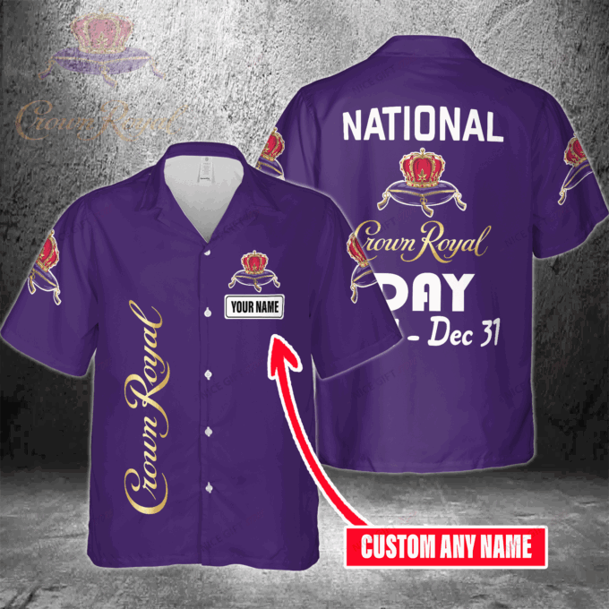 National Crown Royal Day Jan 1 – Dec 31 Custom Name Hawaiian Shirt  For Men And Women