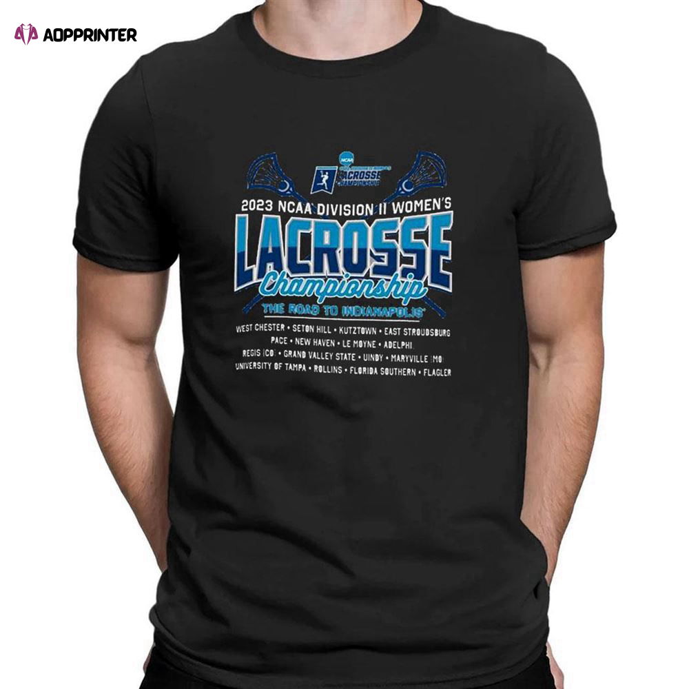 Ncaa Womens D2 Lacrosse Championship 2023 2nd Rounds T-shirt For Men Women Ncaa Womens D2 Lacrosse Championship 2023 2nd Rounds T-shirt For Men Women