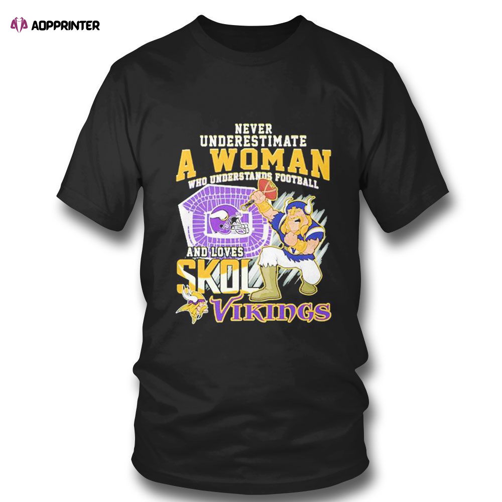 Never Underestimate A Woman Who Understands Football And Love Spoiled Virgins T-shirt For Fans Never Underestimate A Woman Who Understands Football And Love Spoiled Virgins T-shirt For Fans