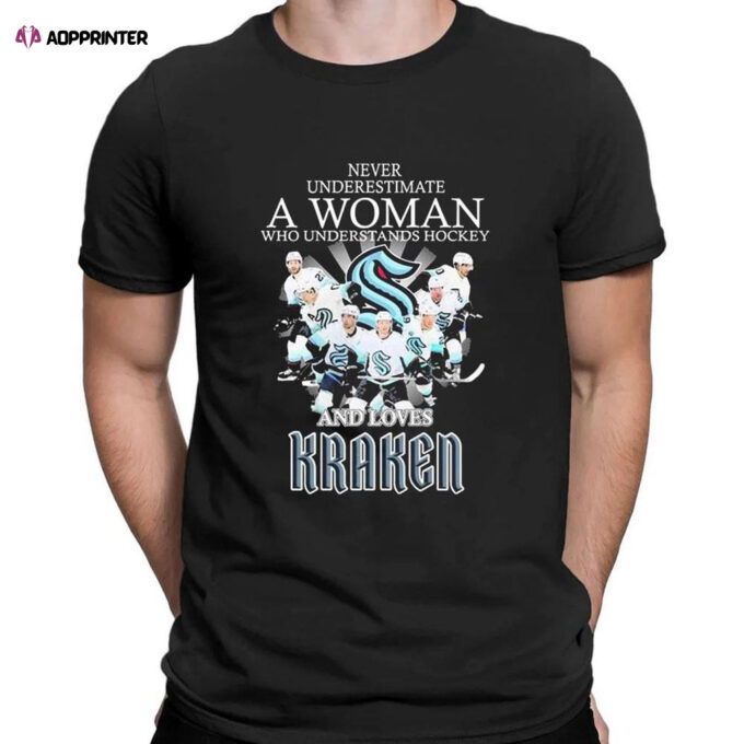 Never Underestimate A Woman Who Understands Hockey And Loves Seattle Kraken 2023 First Playoff T-shirt For Fans