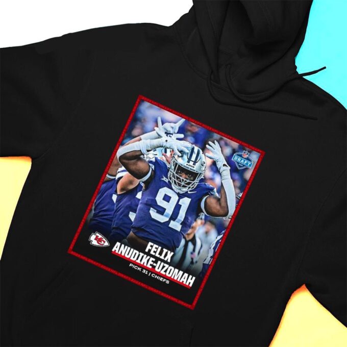 Nfl Draft 2023 Felix Anudike Uzomah Pick 31 Chiefs T-shirt For Fans