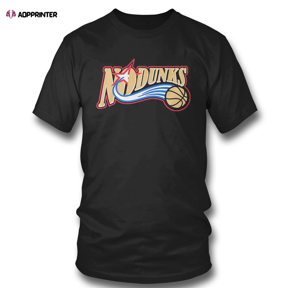 No Dunks Philadelphia 76ers T-shirt For Fans No Dunks Philadelphia 76ers T-shirt For Fans
