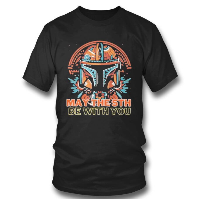Star Wars Mandalorian Cinco De Mayo May The 5th Be With You T-shirt For Men Women
