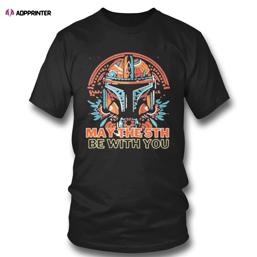 Star Wars Mandalorian Cinco De Mayo May The 5th Be With You T-shirt For Men Women Star Wars Mandalorian Cinco De Mayo May The 5th Be With You T-shirt For Men Women