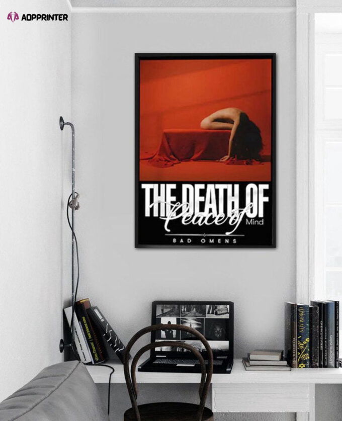 The Death Of Peace Of Mind By Bad Omens Poster – Gift For Home Decoration