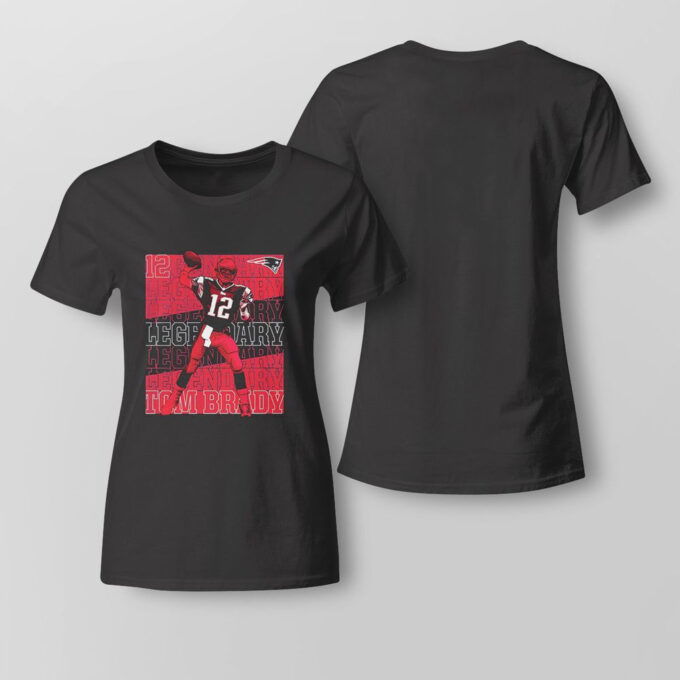 Tom Brady New England Patriots Legendary T-shirt For Fans