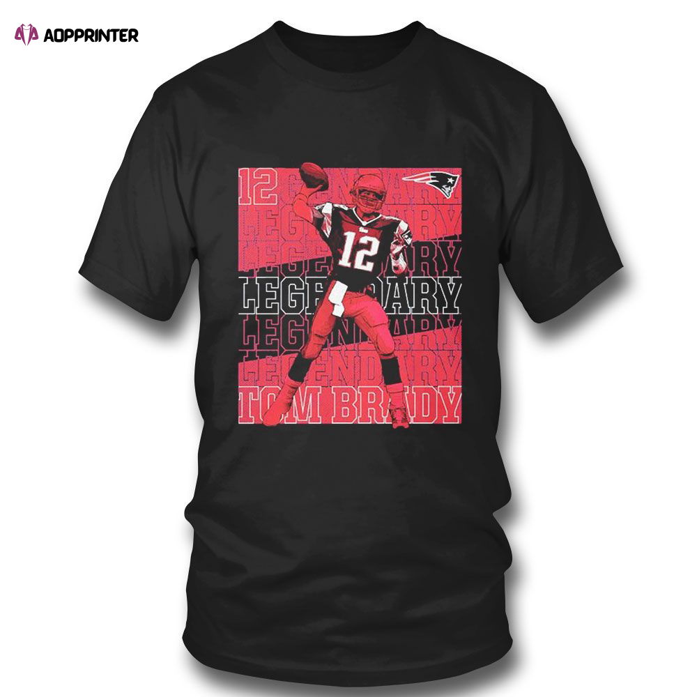 Tom Brady New England Patriots Legendary T-shirt For Fans Tom Brady New England Patriots Legendary T-shirt For Fans