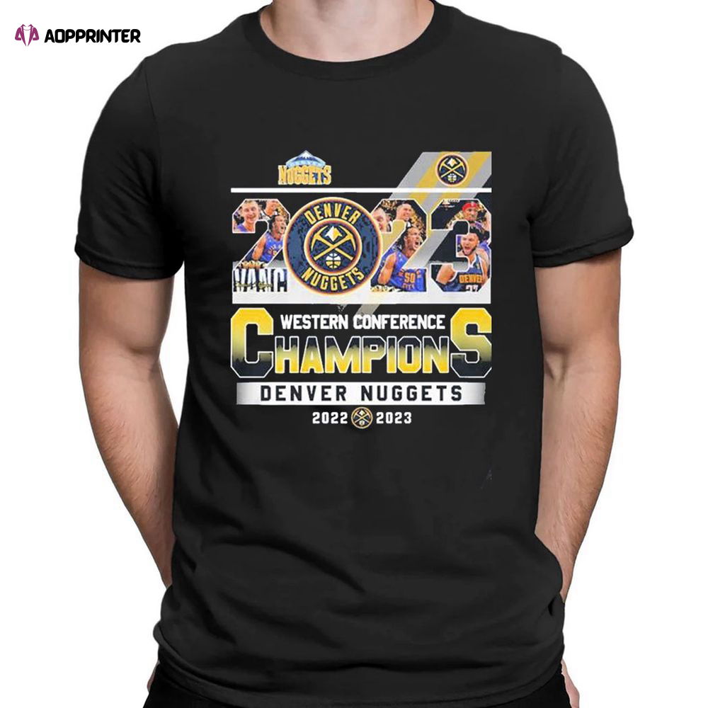 Western Conference Champions Denver Nuggets 2022 2023 T-shirt For Fans Western Conference Champions Denver Nuggets 2022 2023 T-shirt For Fans