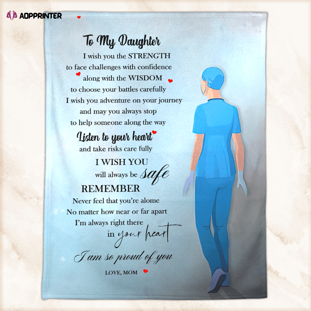 A Special Gift To Your Daughter – Nurse Blanket A Special Gift To Your Daughter – Nurse Blanket