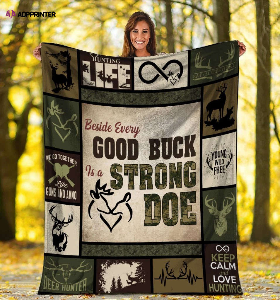 Beside Every Good Buck Is A Strong Doe Hunting Fleece Blanket Beside Every Good Buck Is A Strong Doe Hunting Fleece Blanket