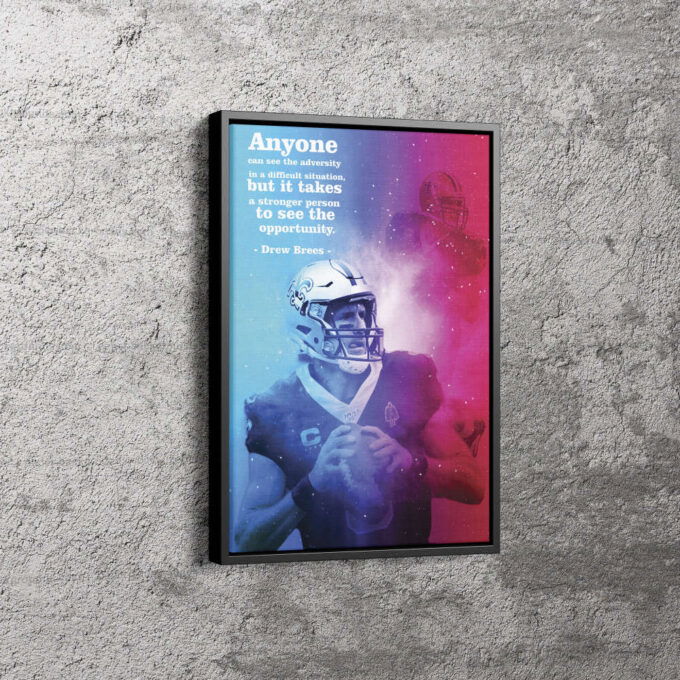 Drew Brees Quote Art Poster New Orleans Saints Legend Canvas Unique Design Wall Art Print Hand Made Ready to Hang Custom Design