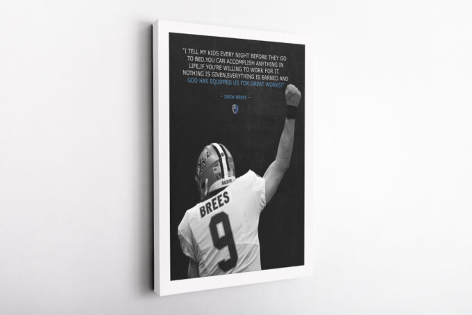 Drew Brees Quote Poster New Orleans Saints Canvas Unique Design Wall Art Print Hand Made Ready to Hang Custom Design