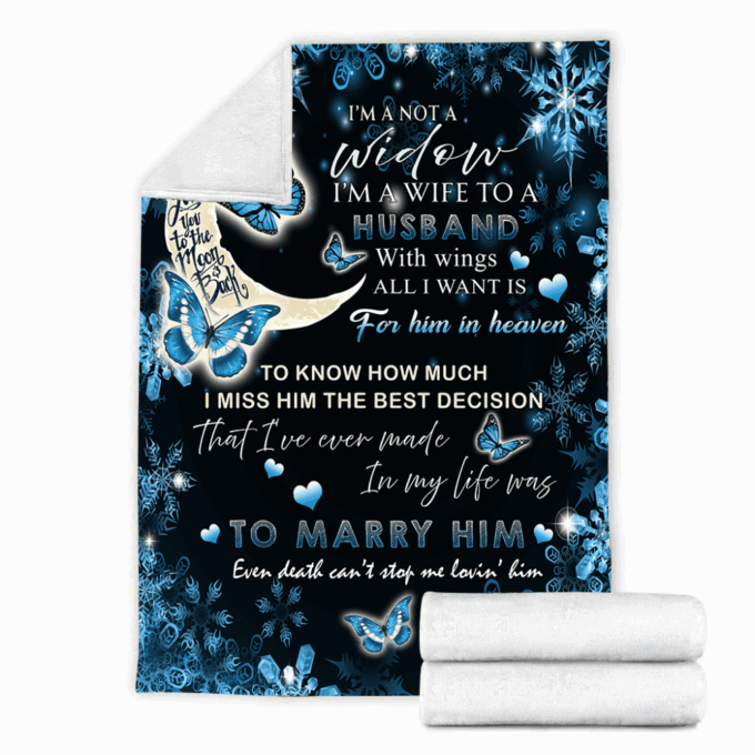 I’m Not A Widow I’m A Wife To A Husband With Wings Blanket Memorial Gifts