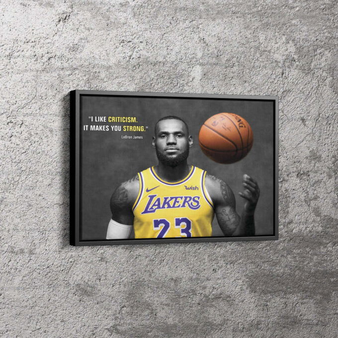 Lebron James Quote Poster Los Angeles Lakers Canvas Unique Design Wall Art Print Hand Made Ready to Hang Custom Design