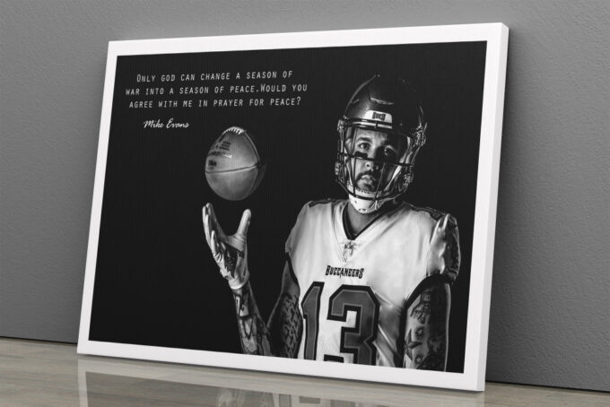 Mike Evans Quote Poster Black and White Tampa Bay Buccaneers Canvas Unique Design Wall Art Print Hand Made Ready to Hang Custom Design