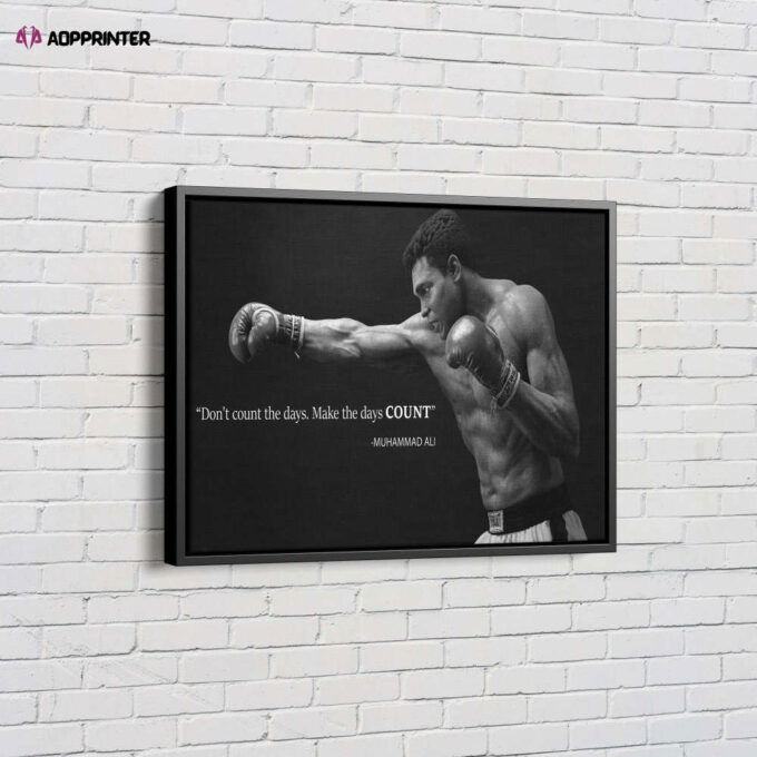 Muhammad Ali Quote Poster Black and Whte Boxing Legend Canvas Unique Design Wall Art Print Hand Made Ready to Hang Custom Design