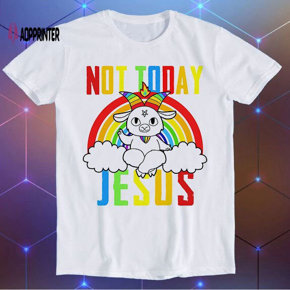 Not Today Jesus Rainbow Goat Satan Hilarious Witty Humor Meme Movie Music Cool Funny Gift T Shirt E674 Not Today Jesus Rainbow Goat Satan Hilarious Witty Humor Meme Movie Music Cool Funny Gift T Shirt E674
