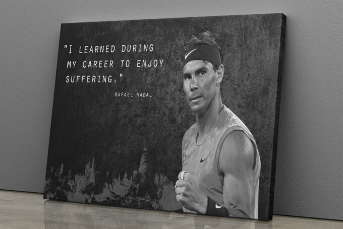 Rafael Nadal Quote Poster Tennis Canvas Unique Design Wall Art Print Hand Made Ready to Hang Custom Design