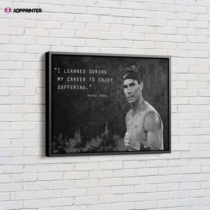 Rafael Nadal Quote Poster Tennis Canvas Unique Design Wall Art Print Hand Made Ready to Hang Custom Design