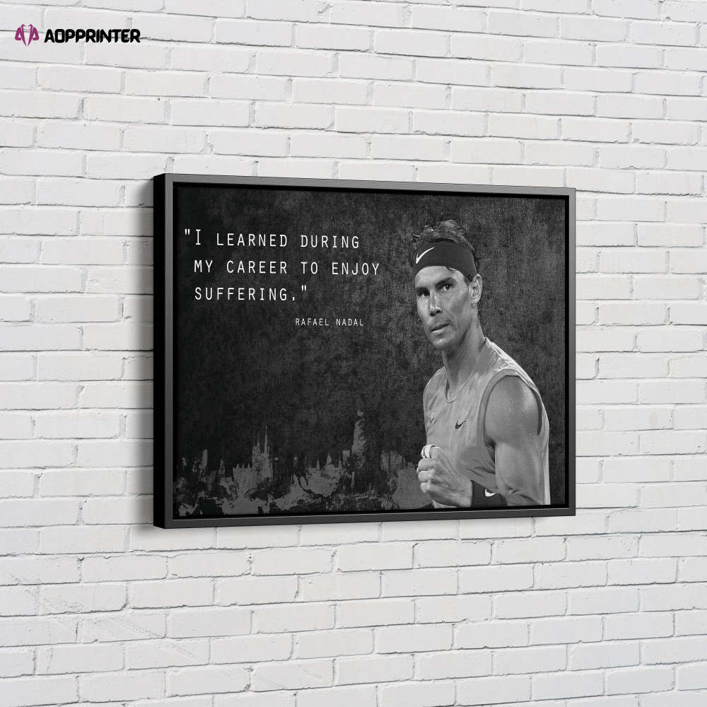 Rafael Nadal Quote Poster Tennis Canvas Unique Design Wall Art Print Hand Made Ready to Hang Custom Design Rafael Nadal Quote Poster Tennis Canvas Unique Design Wall Art Print Hand Made Ready to Hang Custom Design