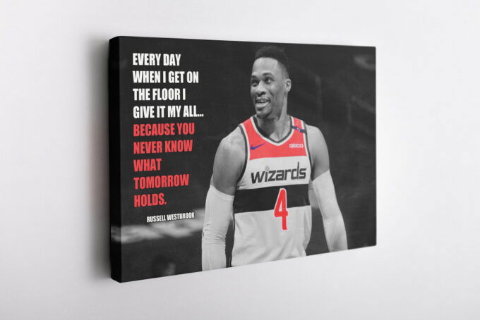 Russell Westbrook Quote Poster Washington Wizards Canvas Unique Design Wall Art Print Hand Made Ready to Hang Custom Design